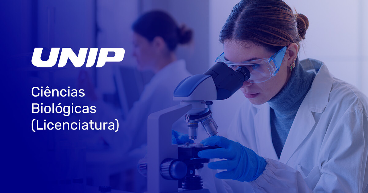 Ciências Biológicas (Licenciatura) - Curso de Graduação - UNIP