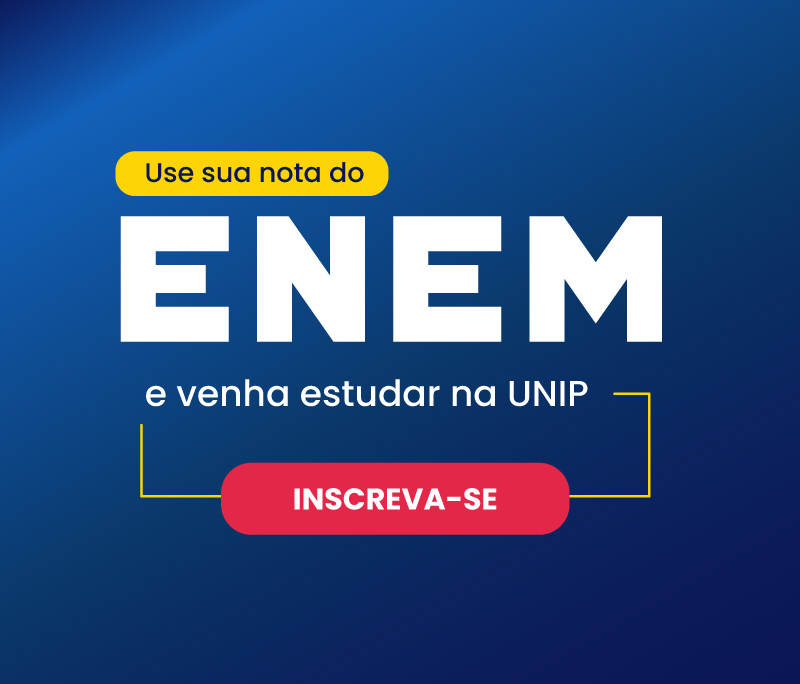 Banner sobre como usar sua nota do ENEM para estudar na UNIP